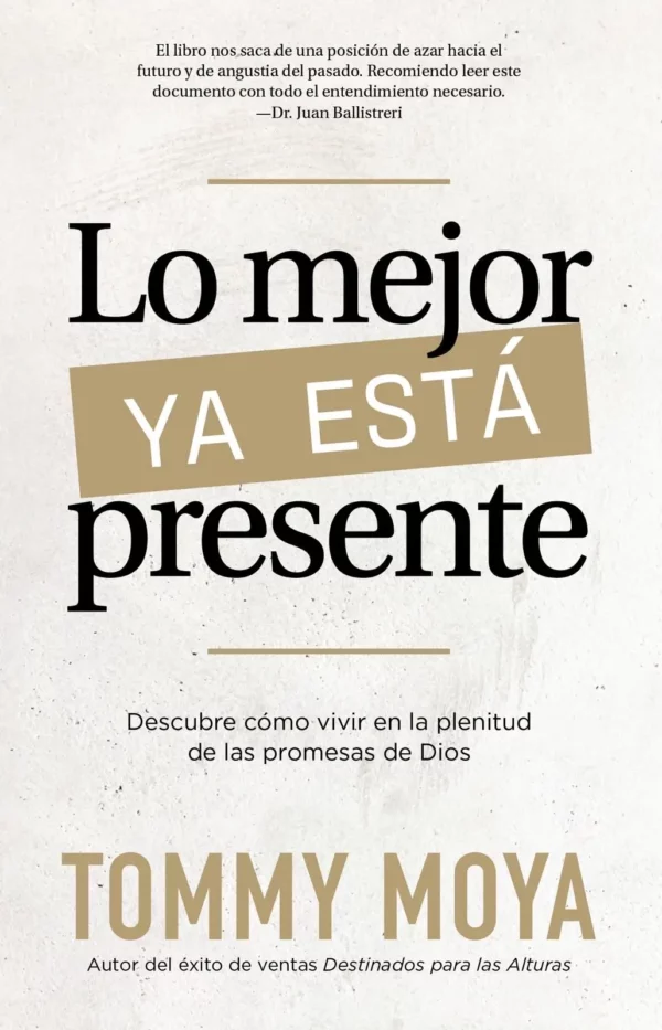 Lo Mejor Ya Está Presente